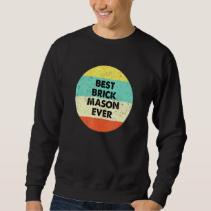Moletom Brick Mason Best Brick Mason Nunca