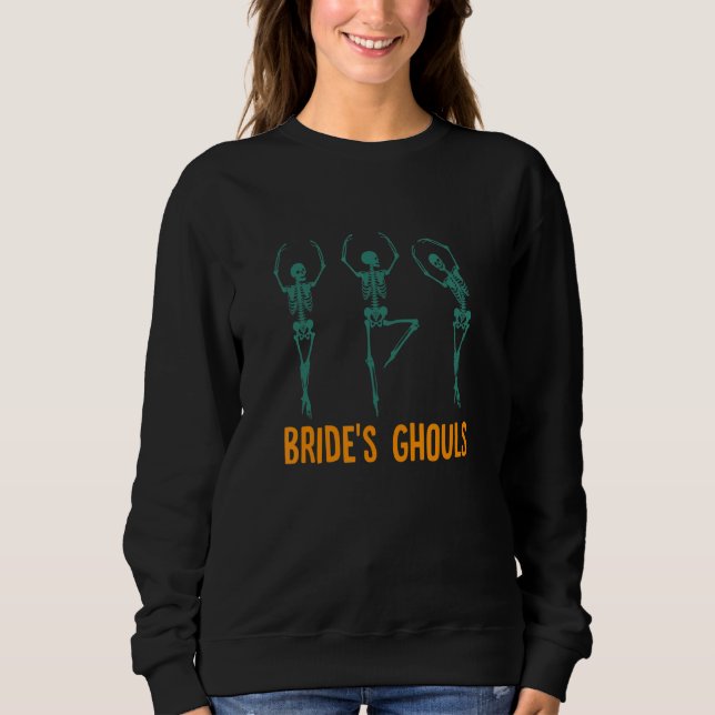 Moletom Bride & Brideu2019s Ghouls Bridesmaids Halloween B (Frente)