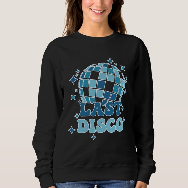 Moletom Brides Last Disco Disco Bachelorette Party Disco (Frente)