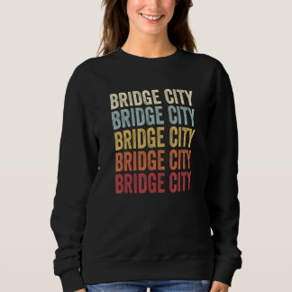 Moletom Bridge City Texas Bridge City TX Retro Vintage Tex