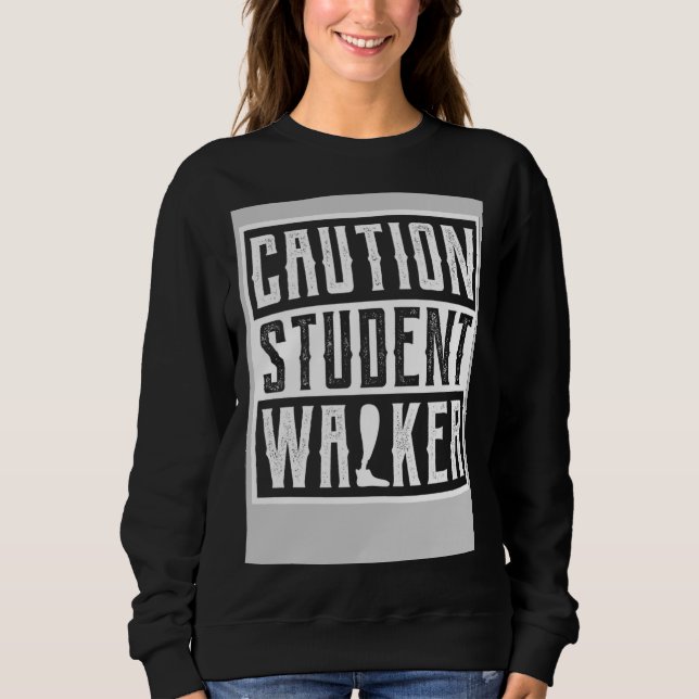 Moletom Broken Leg Amputee Get Well Soon Caution Student W (Frente)