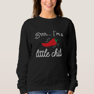 Moletom Brrr I'm Little Chili