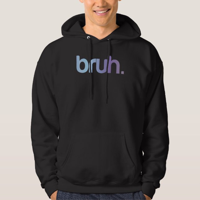 Moletom Bruh Bro Meme Jogo Jogo Adolescente Menina Adolesc (Frente)
