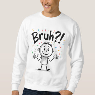 Moletom Bruh? Cartoon Engraçado Figura