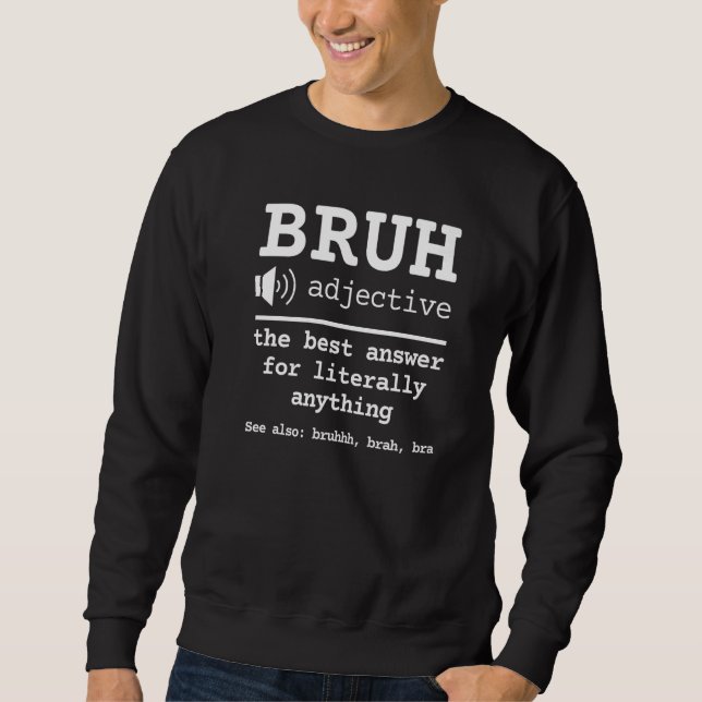 Moletom Bruh Dictionary Definition Memory Sarcastic Dizend (Frente)