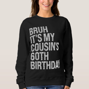 Moletom Bruh, é o 60º Aniversário da Coroa do Meu Primo.