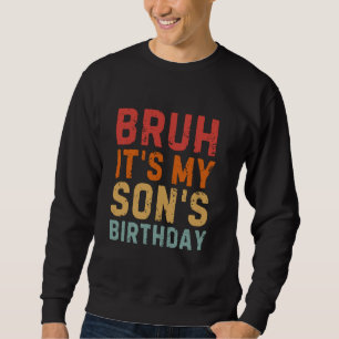 Moletom Bruh, é o aniversário do meu filho, feliz Vintage