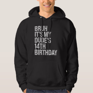 Moletom Bruh, é o meu 14 de Aniversário, irmão Buddy Happy