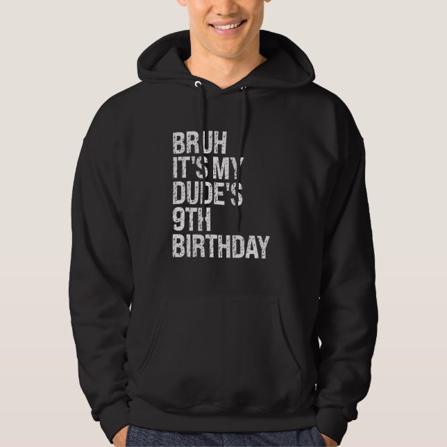 Moletom Bruh, é o meu 9.º Aniversário, irmão... (Frente)