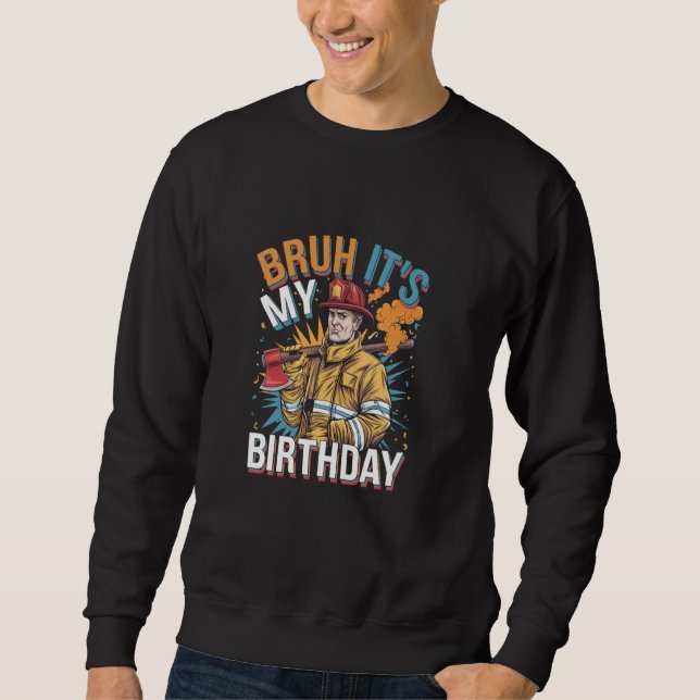 Moletom Bruh, é o meu bombeiro de aniversário (Frente)