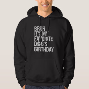 Moletom Bruh, é o Pinto de Aniversário do Meu Cão Favorito