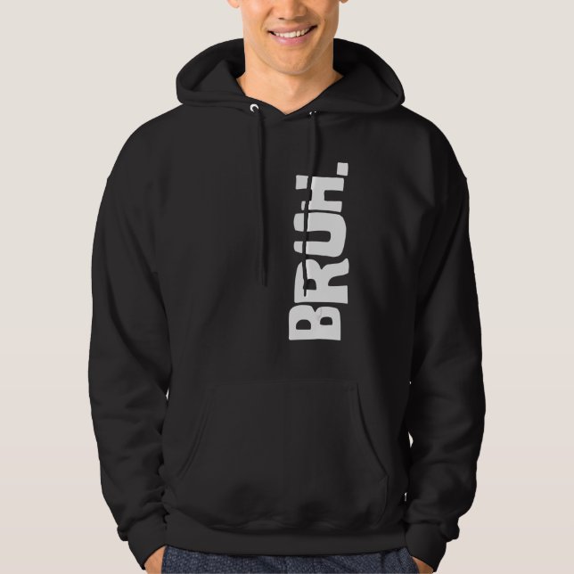 Moletom Bruh Meme Brother Saudação Dizendo 26 (Frente)
