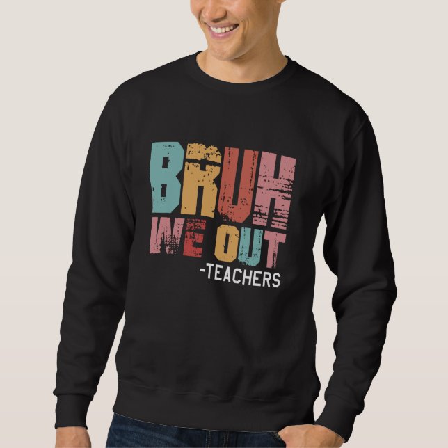 Moletom Bruh, Nós Descobrimos Professores Felizes No Dia P (Frente)