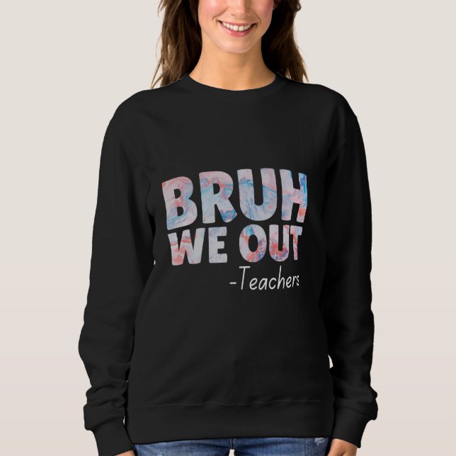 Moletom Bruh, nós saímos, professores (Frente)