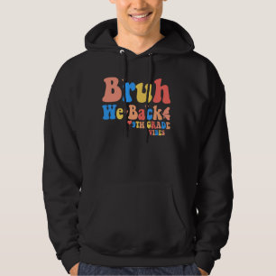 Moletom Bruh Nós Voltamos ao 9º ano Vibes 1rua Dia da Esco