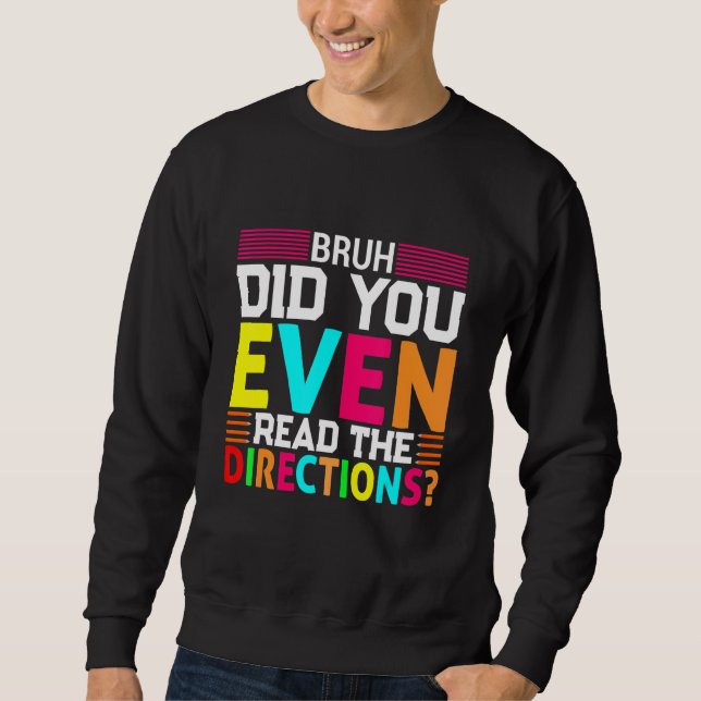 Moletom Bruh Você Leu As Direções? (Frente)