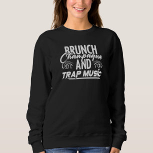Moletom Brunch Champagne Rap Edm Hiphop Rapper Trap Music