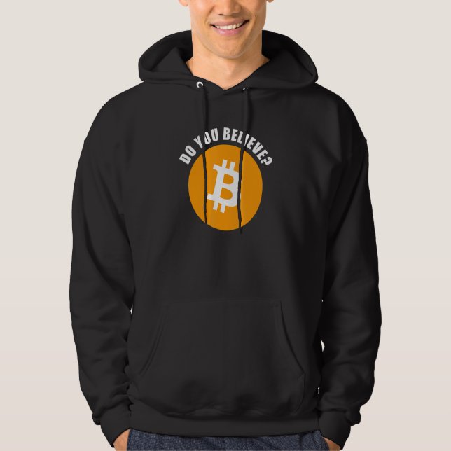 Moletom Btc Do You Believe Bitcoin & Crypto Investor Humor (Frente)