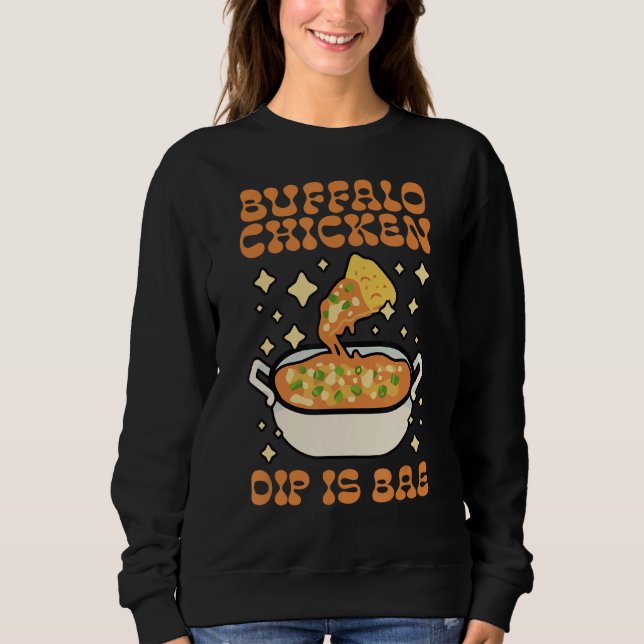 Moletom Buffalo Chicken Dip É Bae Roupa No Dia De Ação De  (Frente)