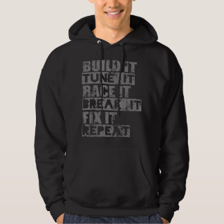 Moletom Build It Tune It Race It Break It Fix It Repeat ca