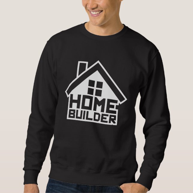 Moletom Builder of the Home House Dream Owner Building Fam (Frente)