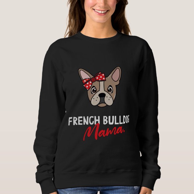 Moletom Buldogue francês Mama Dog Lover (Frente)