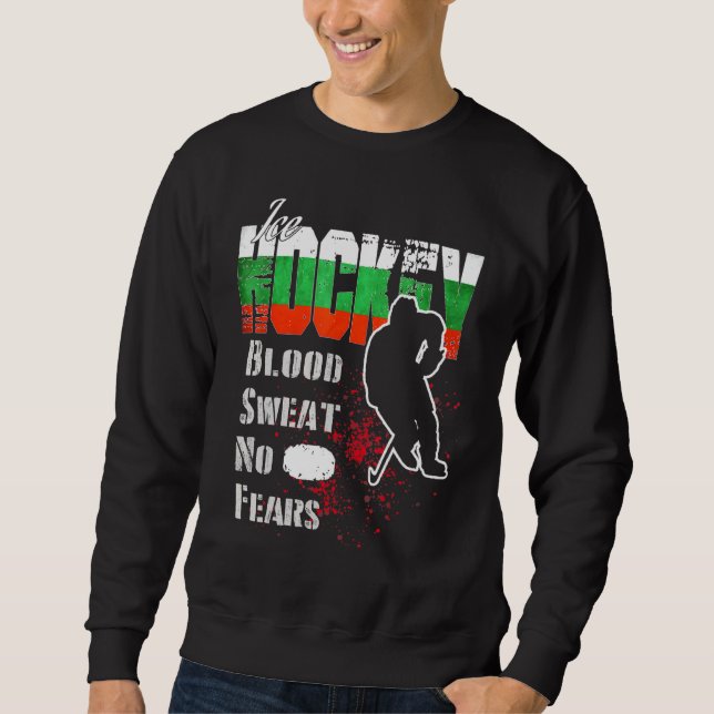 Moletom Bulgária: Apoiante Suor De Sangue Sem Medo De Hóqu (Frente)