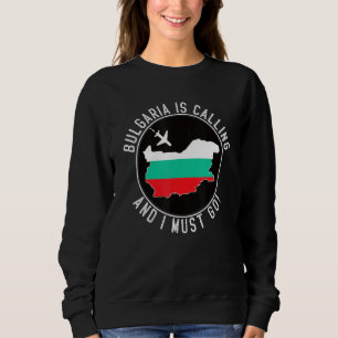 Moletom Bulgária Está Chamando E Eu Devo Ir Bandeira Búlga