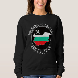 Moletom Bulgária Está Chamando E Eu Devo Ir Bandeira Búlga