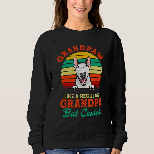 Moletom Bull terrier Grandpaw Like A Regular Grandpa Fathe (Frente)