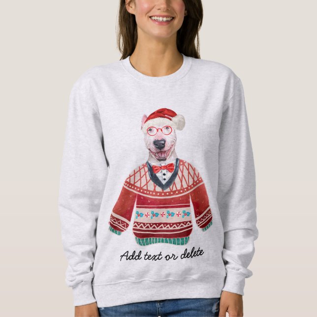 Moletom Bull Terrier Ugly Christmas Dog Mãe Sweet shirt (Frente)