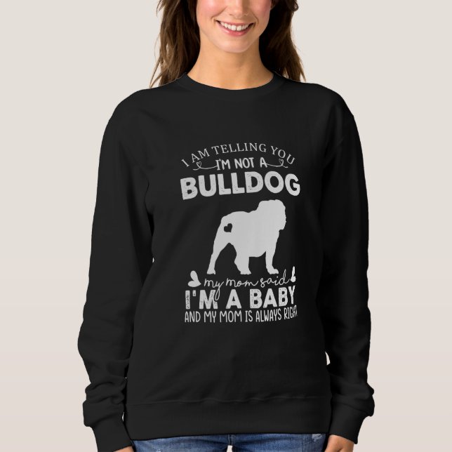 Moletom Bulldog Dog  For Women Mom Mama Baby Dog (Frente)