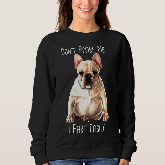 Moletom Bulldog Francês I Fart Facilmente Frenchie (Frente)