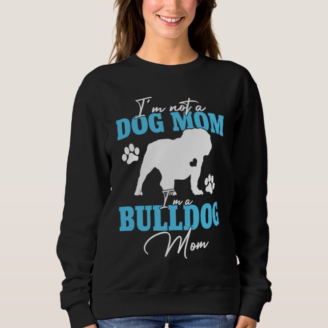 Moletom Bulldog Mom Dog   For Women Dog Mama Mother's Day (Frente)