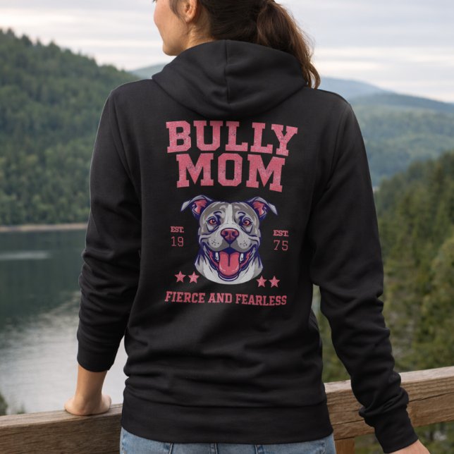 Moletom Bully Dog Mom - Fierce Fearless - Pit Bull Lover (Criador carregado)