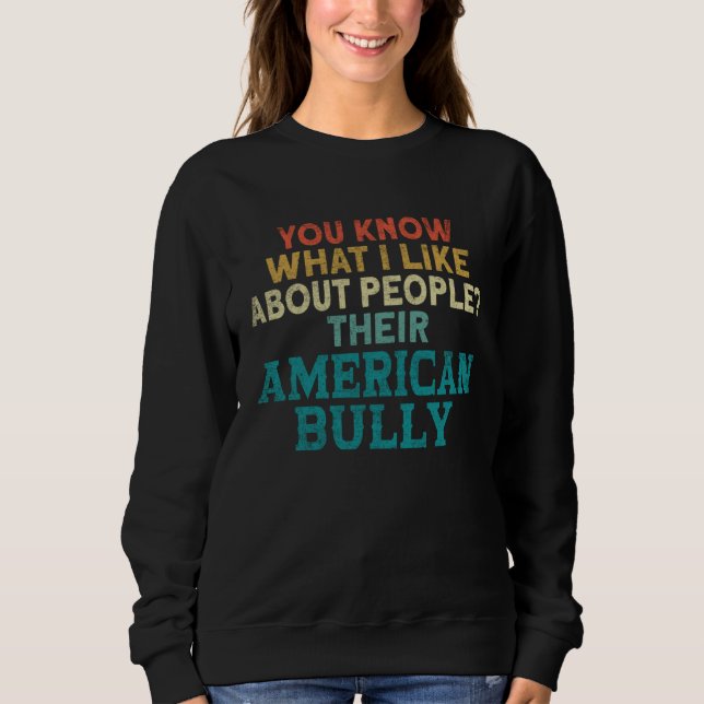 Moletom Bully XL Pitbull You Know What I Like About Americ (Frente)