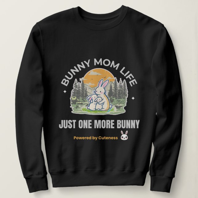 Moletom Bunny Mom Life T-Shirt, Just One More Bunny Shirt, (Frente do Design)