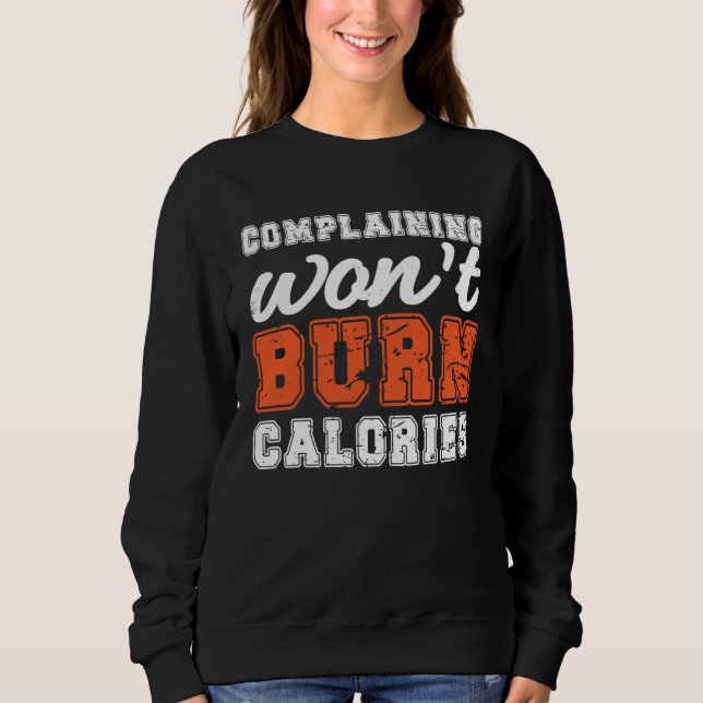 Moletom Burn Calories print Perfect Workout Losing weight  (Frente)
