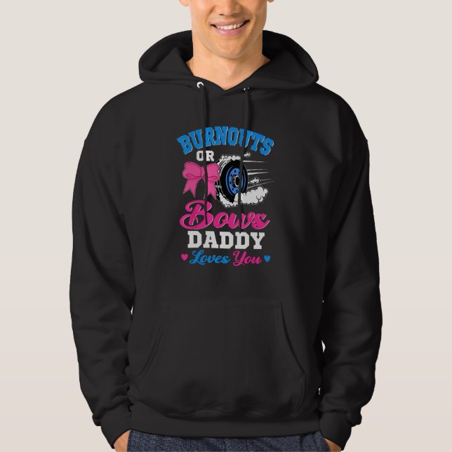 Moletom Burnouts or Bows Daddy Loves You Gender Reveal Pin (Frente)