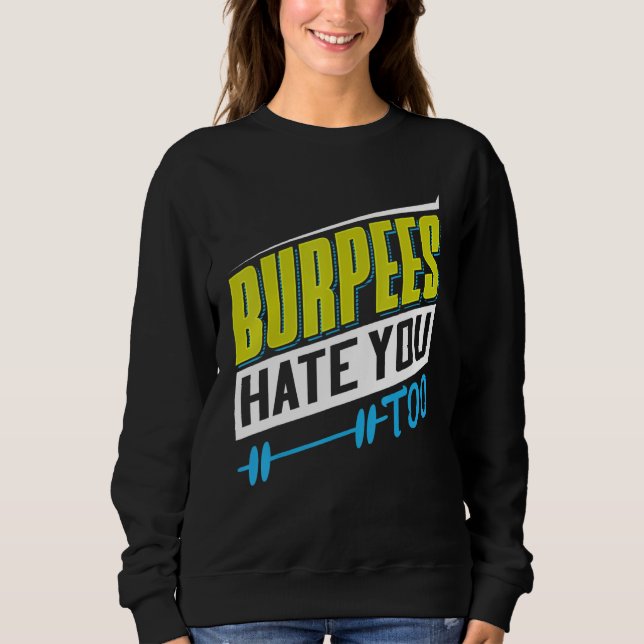 Moletom Burpees Hate You Too Powerlifting Weightlifting (Frente)