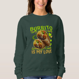 Moletom burrito é meu amor