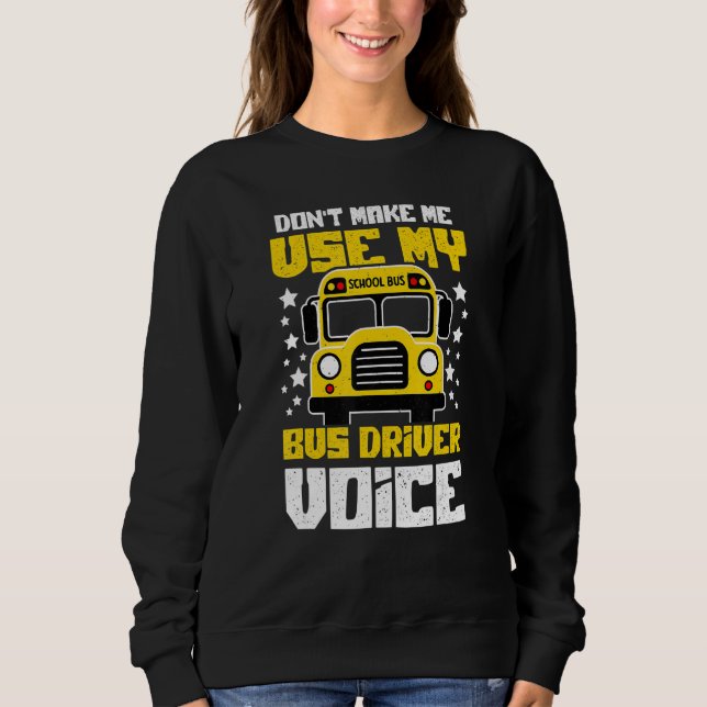 Moletom Bus Driver Voice Back to School Bus Driver (Frente)