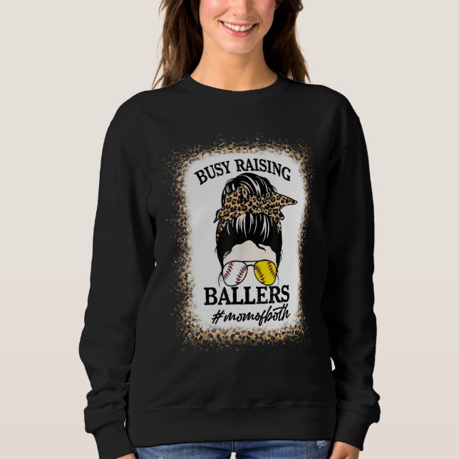 Moletom Busy Raising Ballers Baseball Softball Mom Mothers (Frente)