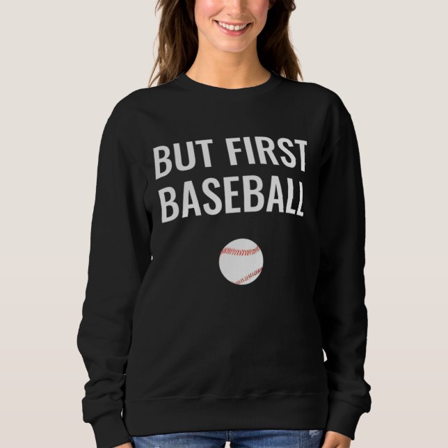 Moletom But First Baseball (Frente)