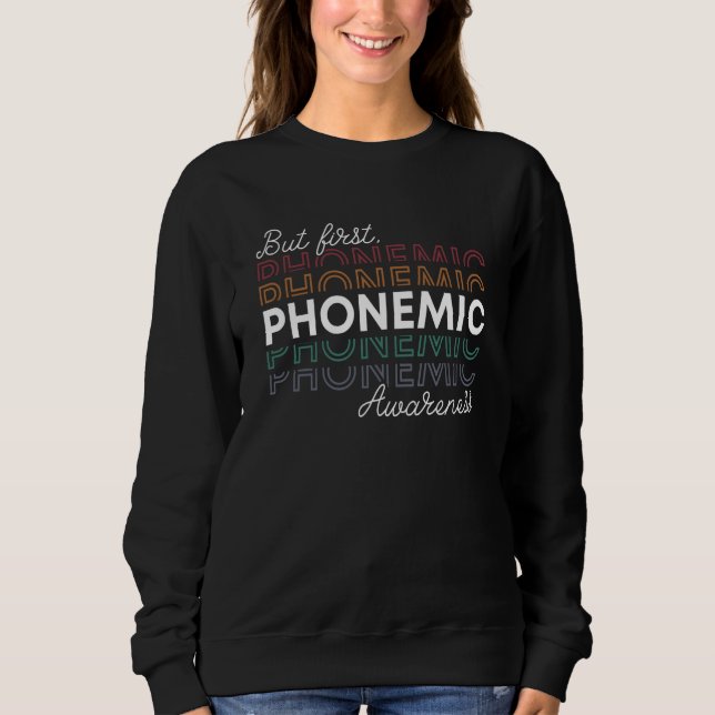 Moletom But First Phonemic Awareness Speech Phoneme Phonic (Frente)