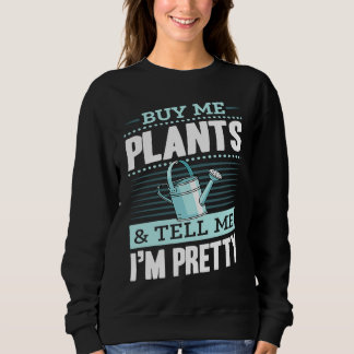 Moletom Buy Me Plants And Tell Me I'm Pretty