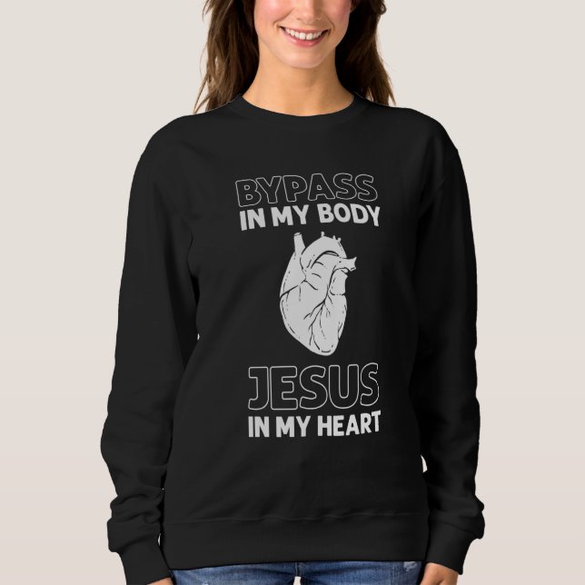 Moletom Bypass In My Body Jesus In My Heart Heart Surgery (Frente)