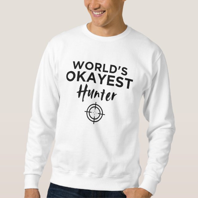 Moletom Caçador de Okayest do Mundo (Frente)