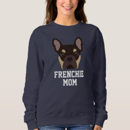 Moletom Cachorro Castanho e Tan Frenchie Mãe