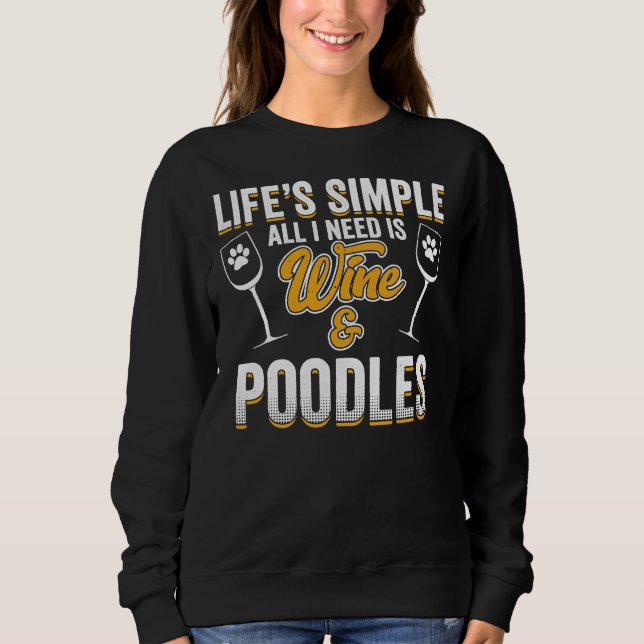 Moletom Cachorro De Poodle Lifes Simples Tudo Que Preciso  (Frente)